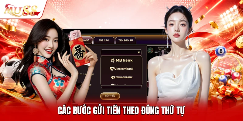 Các bước gửi tiền theo đúng thứ tự